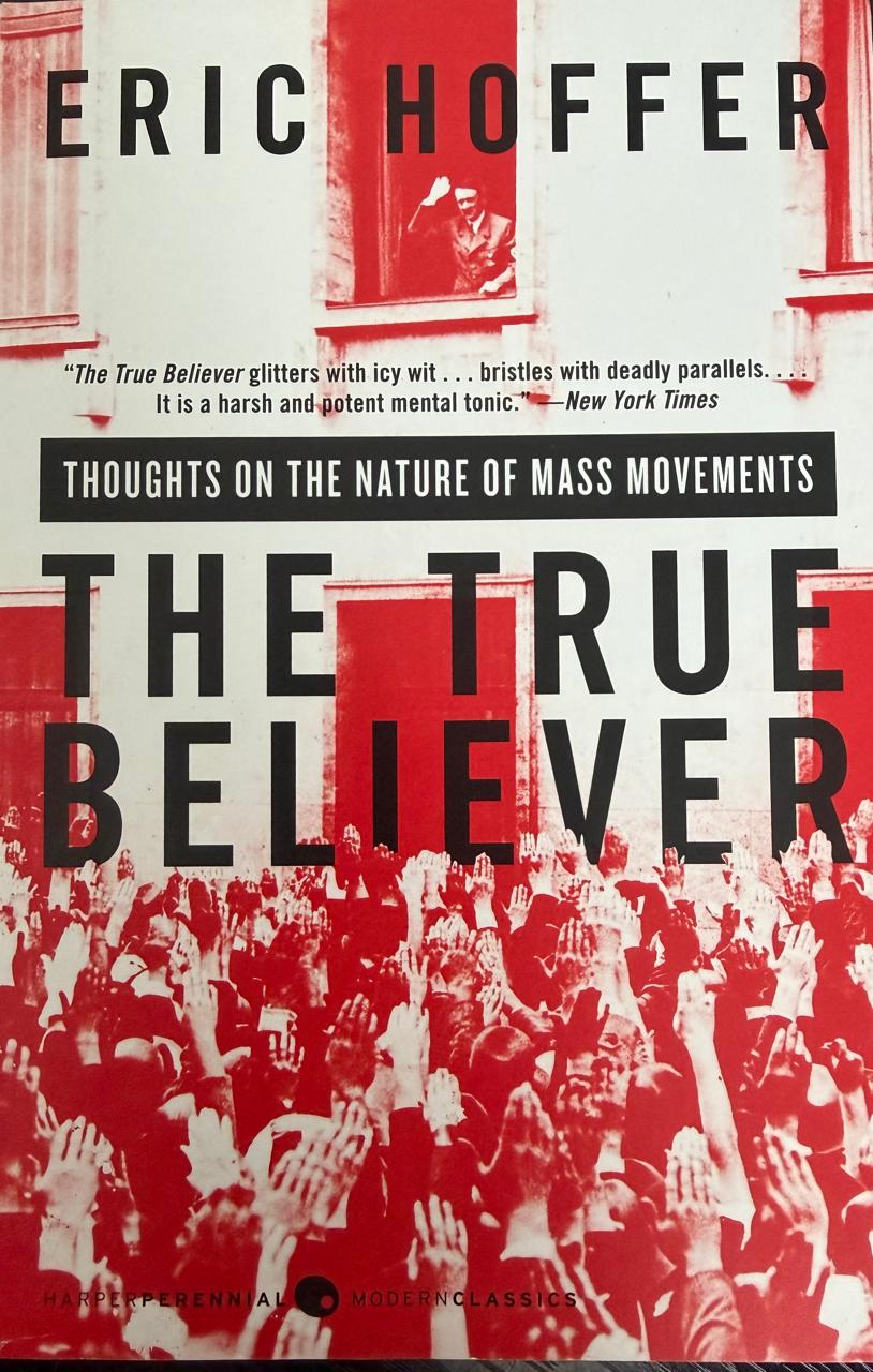 The True Believer (by Eric Hoffer)